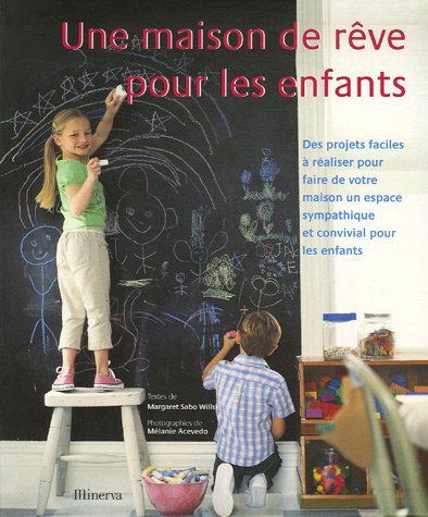 couverture de : Une maison de r&ecirc;ve pour les enfants