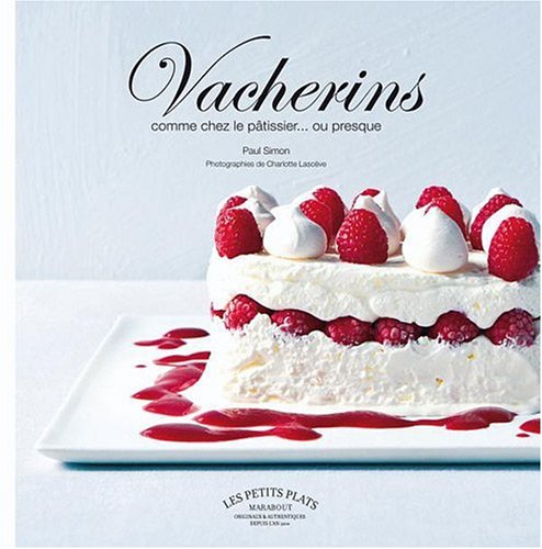 Download Vacherins comme chez le pâtissier...ou presque Download Vacherins comme chez le pâtissier...ou presque