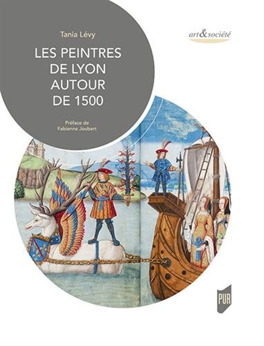 Download Les peintres de Lyon autour de 1500 Download Les peintres de Lyon autour de 1500