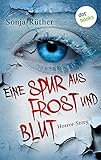 'Eine Spur aus Frost und Blut' von Sonja Rüther