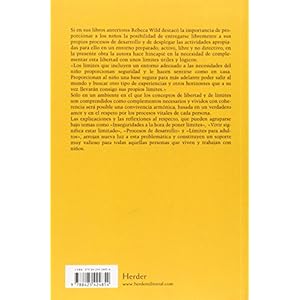 Libertad y límites. Amor y respeto: Lo que los niños necesitan de nosotros
