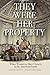 They Were Her Property: White Women as Slave Owners in the American South (English Edition) by Stephanie E. Jones-Rogers