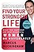 Find Your Strongest Life: What the Happiest and Most Successful Women Do Differently (English Edition) by 