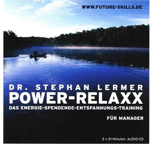 Preisvergleich Produktbild Power-Relaxx. CD. . Das Energie-Spendende-Entspannungs-Training
