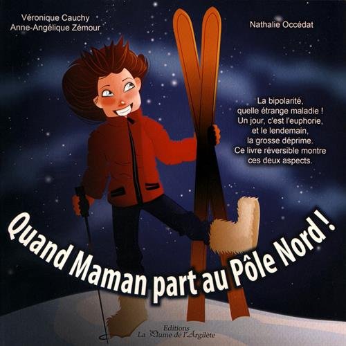 Download Quand maman part au Pôle Nord ! Quand maman part au Pôle Sud ! Download Quand maman part au Pôle Nord ! Quand maman part au Pôle Sud !