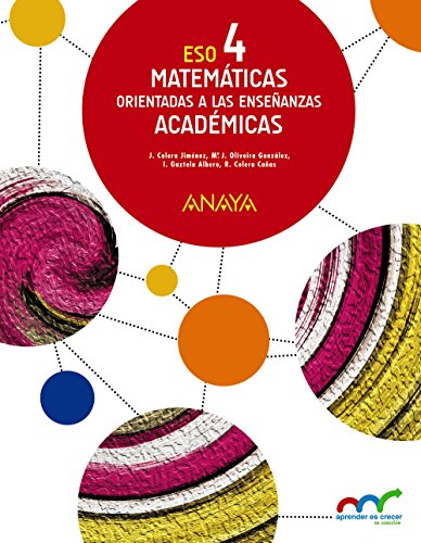 Matemáticas orientadas a las enseñanzas académicas 4 (aprender es crecer en conexión)
