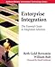 Enterprise Integration: The Essential Guide to Integration Solutions: Managing for EAI Success (Addison-Wesley Information Technology) by 