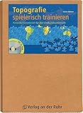 Topografie spielerisch trainieren: Freiarbeitsmaterial für den Erdkundeunterricht by 