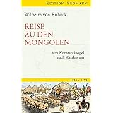 Reisen Zum Grosskhan Der Mongolen Von Konstantinopel Nach Karakorum 1253 1255 Amazon De Leicht Hans Rubruk Wilhelm Von Bucher