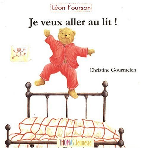 Je veux aller au lit !