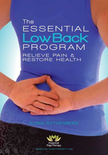 The Essential Low Back Program: Relieve Pain & Restore Health (includes 5 audio practices) (2nd edition)
