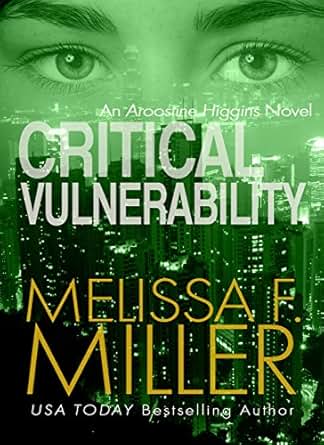 Critical Vulnerability An Aroostine Higgins Novel Book 1
