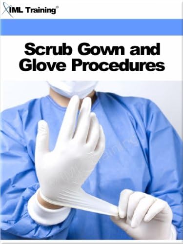 Scrub Gown and Glove Procedures (Surgical) Kindle Edition