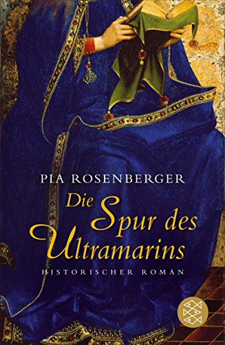 Download Die Spur des Ultramarins: Historischer Roman Download Die Spur des Ultramarins: Historischer Roman