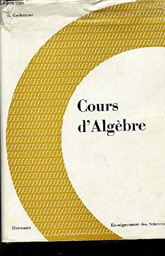 Download COURS D'ALGEBRE / COLLECTION ENSEIGNEMENT DES SCIENC ES. Download COURS D'ALGEBRE / COLLECTION ENSEIGNEMENT DES SCIENC ES.
