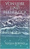 Von Liebe und Feenglück by Nasha Berend