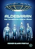 Aldebaran: Das Vermächtnis unserer Ahnen by 