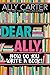 Dear Ally, How Do You Write a Book by Ally Carter