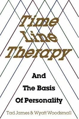 Brand: Meta Pubns Time Line Therapy and the Basis of Personality