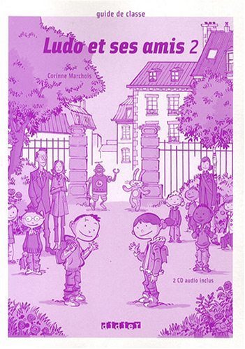couverture de : Ludo et ses amis 2 : Guide de classe
