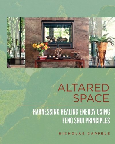 Altared Space: Harnessing Healing Energy Using Feng Shui Principles by Nicholas Cappele (2012-06-15) francais Altared Space: Harnessing Healing Energy Using Feng Shui Principles by Nicholas Cappele (2012-06-15) francais
