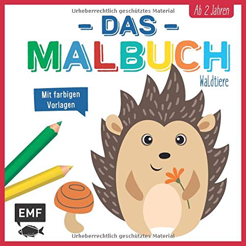 Preisvergleich Produktbild Das Malbuch – Waldtiere: ab 2 Jahren