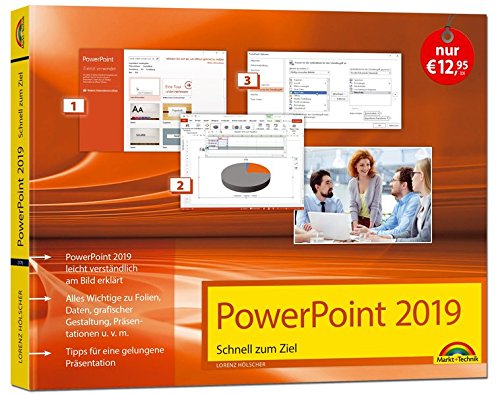 Powerpoint 2019 Schnell Zum Ziel Alles Auf Einen Blick Komplett In Farbe Für Alle Einsteiger Und Umsteiger Geeignet Mit Vielen Praxistipps - 
