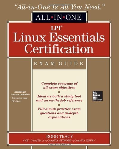LPI Linux Essentials Certification All-in-One Exam Guide 1st (first) Edition by Tracy, Robb published by McGraw-Hill Osborne Media (2013) gratuit