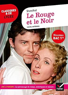 Hatier Le Rouge et le Noir (Bac 2020): suivi du parcours « Le personnage de roman, esthétiques et valeurs »