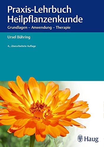 Download Praxis-Lehrbuch Heilpflanzenkunde: Grundlagen - Anwendung - Therapie Download Praxis-Lehrbuch Heilpflanzenkunde: Grundlagen - Anwendung - Therapie