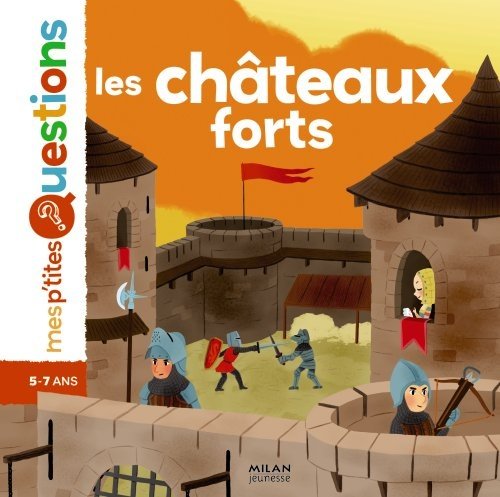 couverture de : Les ch&acirc;teaux forts