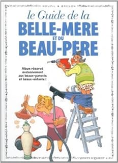 jaquette livre Le guide de la belle-mère et du beau-père en BD
