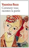  Comment vous racontez la partie