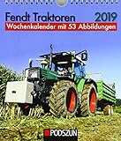 Fendt Traktoren 2019: Wochenkalender mit 53 Fotografien by 
