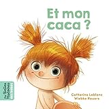 Et mon caca ?