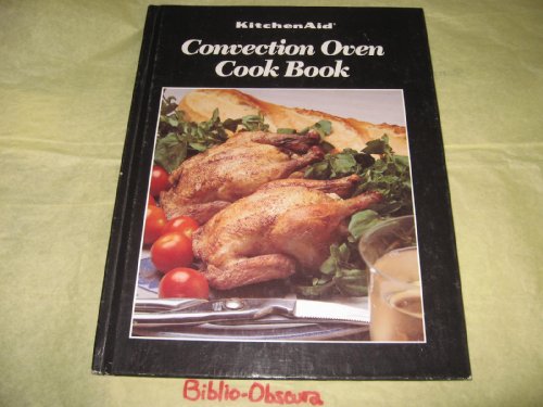 Preisvergleich Produktbild KitchenAid Convection Oven Cook Book