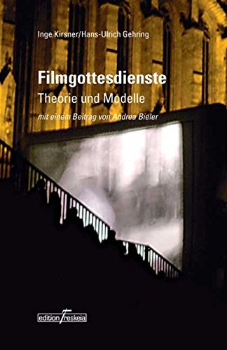 Preisvergleich Produktbild Filmgottesdienste: Theorie und Modelle (Edition Treskeia)
