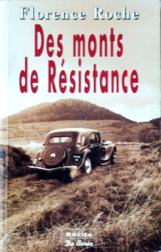couverture de : Des monts de R&eacute;sistance