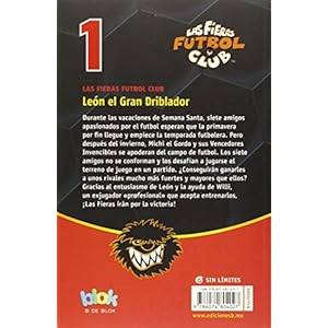 Leon El Gran Driblador. Las Fieras del Futbol 1 (Las Fieras Futbol Club / the Wild Soccer Bunch)