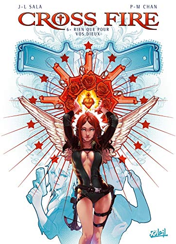 Cross Fire T06: Rien que pour vos Dieux by Jean-Luc Sala