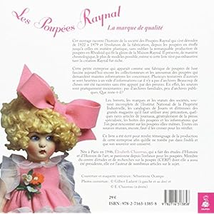 Les poupées Raynal, la marque de qualité : Histoire d'une fabrique 1922-1979 Livre en Ligne Les poupées Raynal, la marque de qualité : Histoire d'une fabrique 1922-1979 Livre en Ligne - Telecharger Ebook