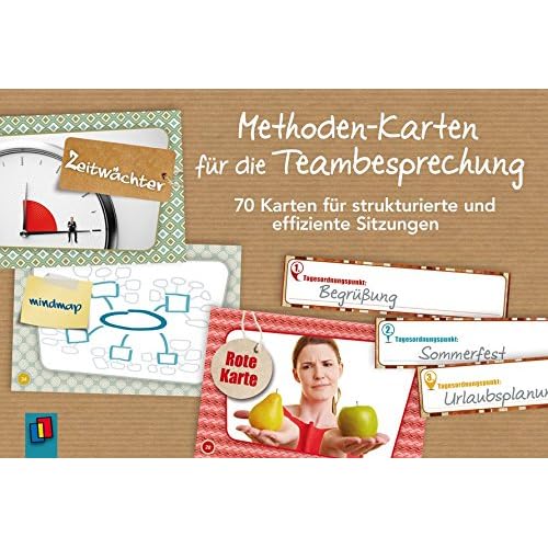 Methoden-Karten für die Teambesprechung: 70 Karten für strukturierte und effiziente Sitzungen Methoden-Karten für die Teambesprechung: 70 Karten für strukturierte und effiziente Sitzungen