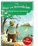 Hase und Holunderbär: Hase und Holunderbär - Der Schatz auf der Holunderinsel: Für Erstleser by 