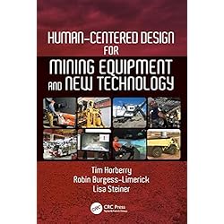 Human-Centered Design for Mining Equipment and New Technology