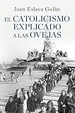  El catolicismo explicado a las ovejas: 7 (Divulgación)