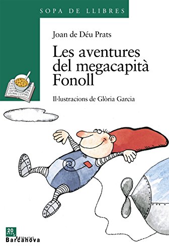 Les aventures del megacapità Fonoll (Llibres infantils i juvenilsSopa de llibres Sèrie verda)