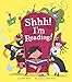 Produktbild Shhh! I'm Reading!