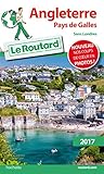 Guide du Routard Angleterre, Pays de Galles 2017: Sans Londres