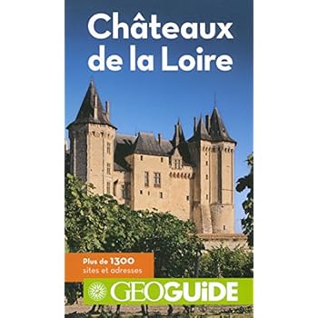 Châteaux de la Loire Châteaux de la Loire