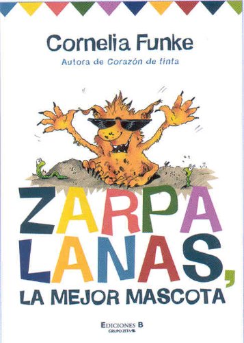 ZARPALANAS, LA MEJOR MASCOTA (ESCRITURA DESATADA)